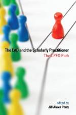 The EdD and the Scholarly Practitioner