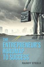 Entrepreneur's Roadmap to Success af Randy R Steele