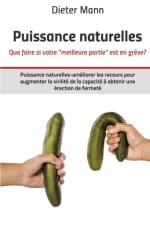 Puissance naturelles - Que faire si votre meilleure partie est en greve? af Dieter Mann