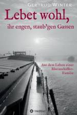 Lebet wohl, ihr engen, staub'gen Gassen af Gertrud Winter