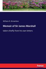 Memoir of Sir James Marshall af William-R Brownlow