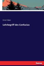 Lehrbegriff des Confucius af Ernst Faber