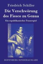 Verschwoerung des Fiesco zu Genua af Friedrich Schiller