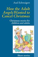 How the Adult Angels Wanted to Cancel Christmas af Axel Schwaigert