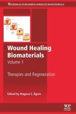 Wound Healing Biomaterials - Volume 1