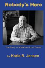 Nobody's Hero af Karla R Jensen