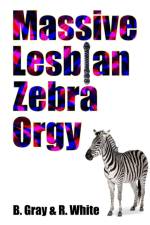 Massive Lesbian Zebra Orgy af R. White