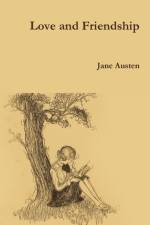 Love and Friendship af Jane Austen