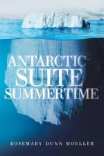 Antarctic Suite Summertime af Rosemary Dunn Moeller