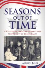 Seasons Out of Time af Jackson King