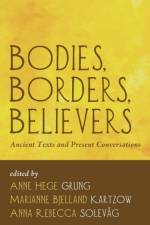 Bodies, Borders, Believers