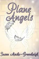 Plane Angels af Susan Macho-Greenhalgh