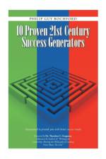 10 Proven 21st Century Success Generators af Philip Guy Rochford