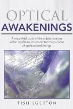 Optical Awakenings af Tish Egerton