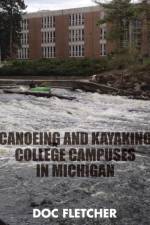 Canoeing and Kayaking College Campuses in Michigan af Doc Fletcher