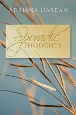 Sporadic Thoughts af Adriana Dardan