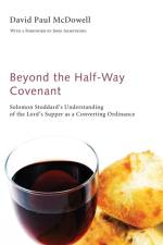 Beyond the Half-Way Covenant af David Paul McDowell