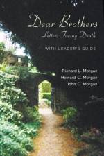 Dear Brothers, With Leader's Guide af Richard L Morgan