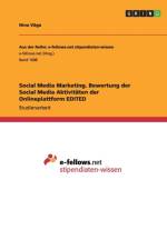 Social Media Marketing. Bewertung der Social Media Aktivitaten der Onlineplattform EDITED af Nina Voege