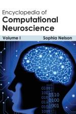 Encyclopedia of Computational Neuroscience: Volume I