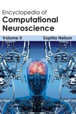 Encyclopedia of Computational Neuroscience: Volume II