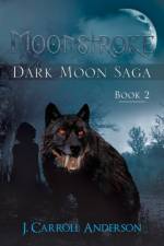 Moonstroke af J Carroll Anderson