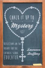 Chalk It up to Mystery af Lawrence Duffany