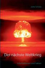 nachste Weltkrieg af Jutta Schütz