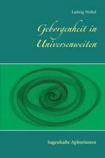 Geborgenheit in Universenweiten af Ludwig Weibel