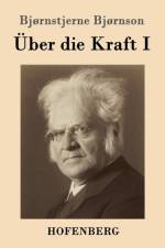 UEber die Kraft I af Bjornstjerne Bjornson