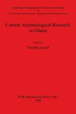 Current Archaeological Research in Ghana