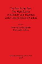 Past in the Past: The Significance of Memory and Tradition in the Transmission of Culture