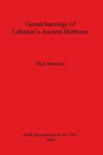 Geoarchaeology of Lebanon's Ancient Harbours af Nick Marriner