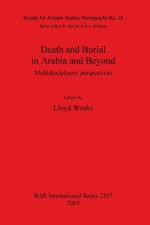 Death and Burial in Arabia and Beyond