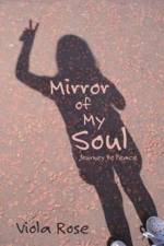 Mirror of My Soul af Viola Rose