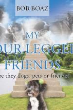 My Four Legged Friends af Bob Boaz