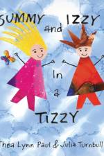 Summy and Izzy in a Tizzy af Thea Lynn Paul
