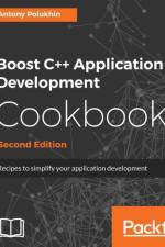 Boost C++ Application Development Cookbook - af Antony Polukhin