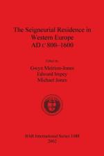 Seigneurial Residence in Western Europe AD c 800-1600