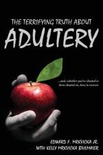 The Terrifying Truth About Adultery af Edward F Mrkvicka