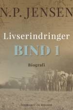 Livserindringer. Bind 1 af N.P. Jensen