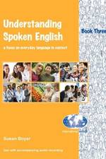 Understanding Spoken English 3 af Susan Boyer