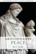 Aristophanes: Peace af Ian C. (Trent University Storey