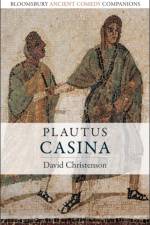 Plautus: Casina af Professor David (Professor of Classics Christenson