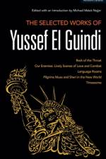 The Selected Works of Yussef El Guindi af Yussef El Guindi