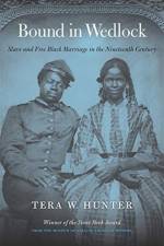 Bound in Wedlock af Tera W. Hunter