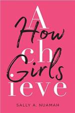 How Girls Achieve af Sally A. Nuamah