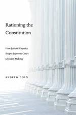 Rationing the Constitution af Andrew Coan