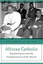 African Catholic af Elizabeth A. Foster
