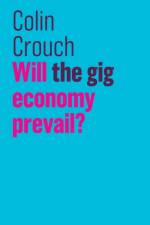 Will the gig economy prevail?